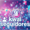 Seguidores Kwai